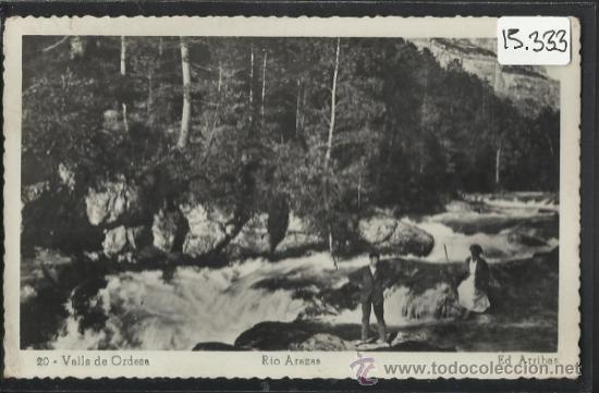Postkarten: VALLE DE ORDESA - 20 - RIO ARAZAS - ED.ARRIBAS - (15.333)