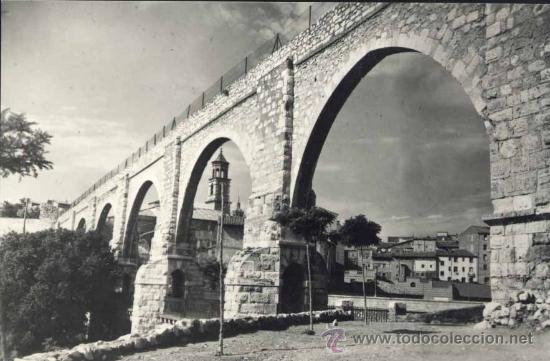 Postales: TERUEL.- ARCOS Y EL ACUEDUCTO