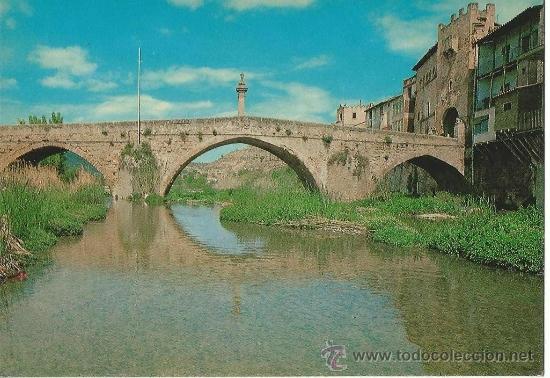Postales: VALDERROBRES.-RIO MATARA&Ntilde;A Y PUENTE DE PIEDRA.-EDICION MAGIN SU&Ntilde;E