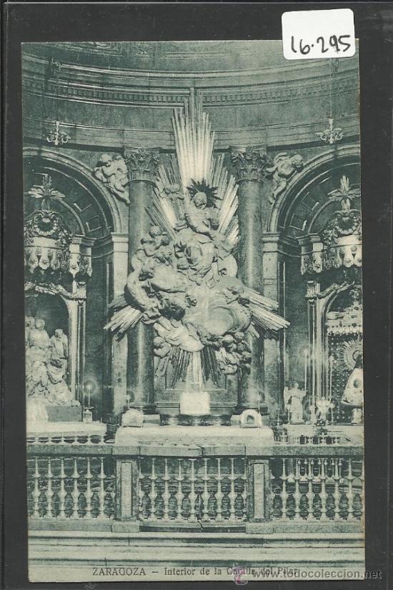 Postales: ZARAGOZA - INTERIOR DE LA CAPILLA DEL PILAR - (16.295) - Foto 1