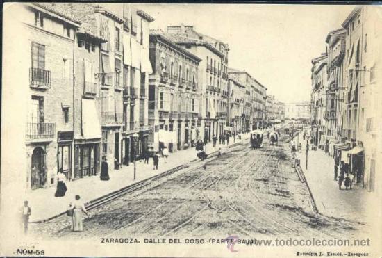 Postales: ZARAGOZA.- CALLE DEL COSO (PARTE BAJA).