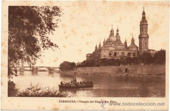 Postales: ZARAGOZA.- TEMPLO DEL PILAR Y R&Iacute;O EBRO. - Foto 1