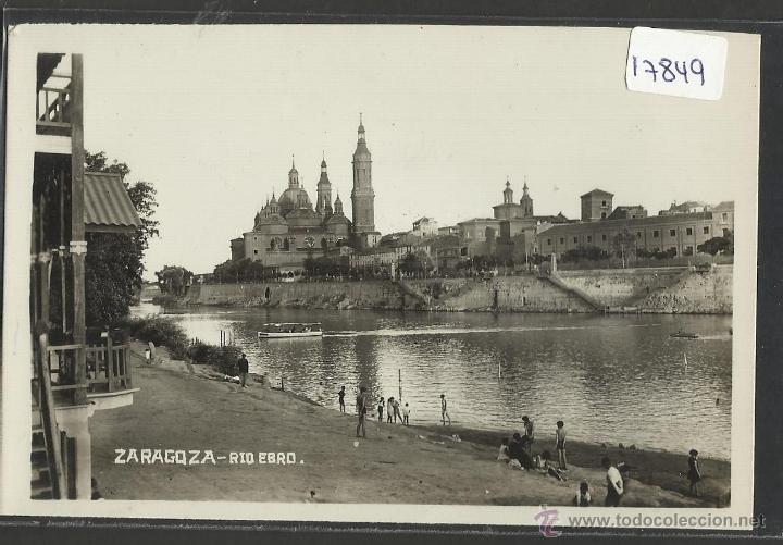 Postales: ZARAGOZA - RIO EBRO -(17849) - Foto 1
