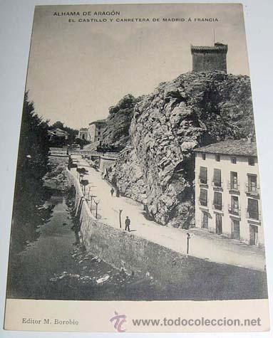 Postkarten: ANTIGUA POSTAL DE ALHAMA DE ARAGON - EL CASILLO Y CARRETERA DE MADRID A FRANCIA - NO CIRCULADA - ED.