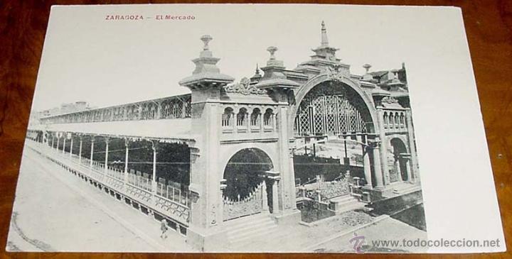 Postales: ZARAGOZA - EL MERCADO - NO CIRCULADA. - Foto 1
