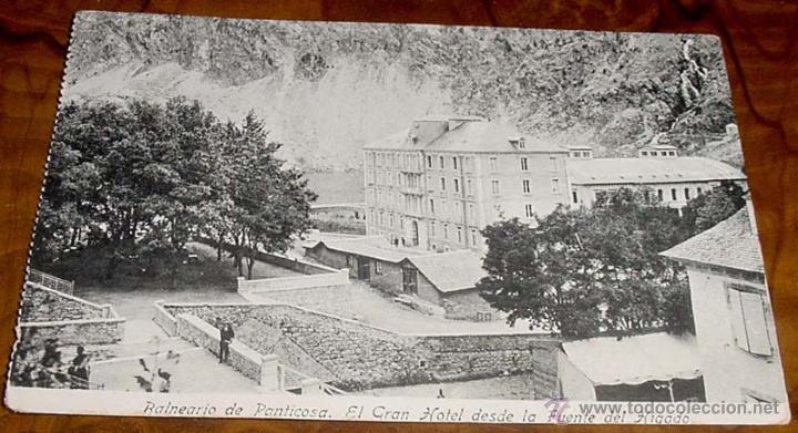 Postkarten: ANTIGUA POSTAL DEL BALNEARIO DE PANTICOSA (HUESCA) . EL GRAN HOTEL DESDE LA FUENTE DEL HIGADO - SIN