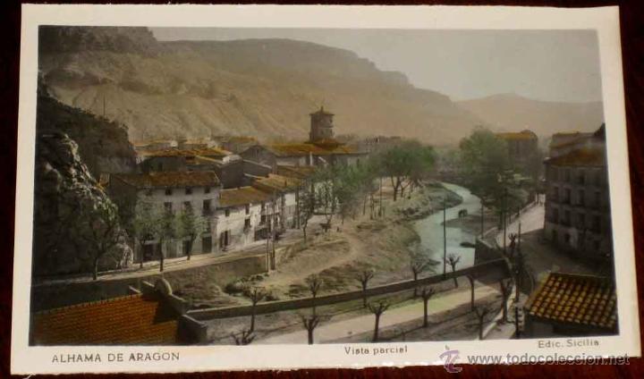 Postales: ANTIGUA FOTO POSTAL COLOREADA DE ALHAMA DE ARAGON - VISTA PARCIAL - NO CIRCULADA - ED. SICILIA.