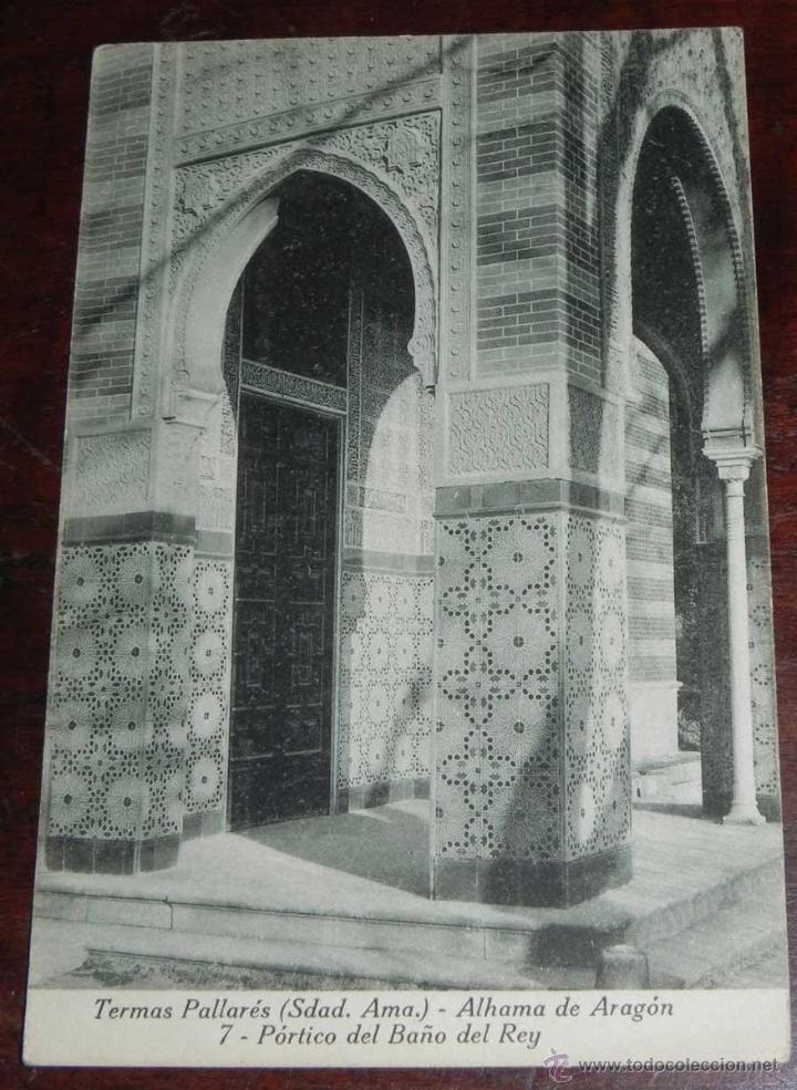 Postcards: ANTIGUA POSTAL DE ALHAMA DE ARAGON - TERMAS PALLARES - 7. PORTICO DEL BA&Ntilde;O DEL REY - NO CIRCULADA -