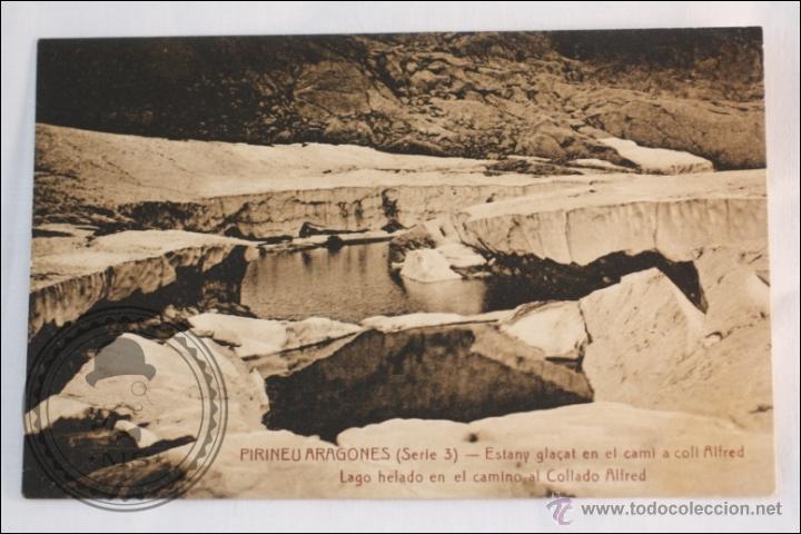 Postkarten: Postal antigua - Pirineu Aragon&eacute;s (Serie 3). Lago helado camino Collado Alfred - Sin circular