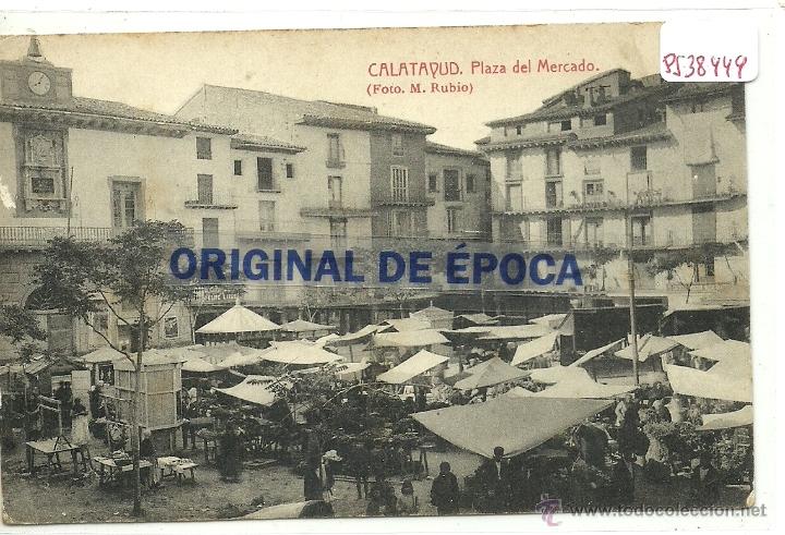 Cartoline: (PS-38449)POSTAL DE CALATAYUD-PLAZA DEL MERCADO
