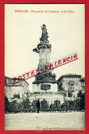 Postales: POSTAL ZARAGOZA, MONUMENTO DEL CENTENARIO DE LOS SITIOS, P91798 - Foto 1