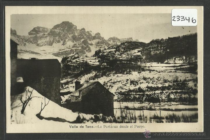 Postkarten: VALLE DE TENA - LA PARTACUA DESDE EL PUEYO - (23346)
