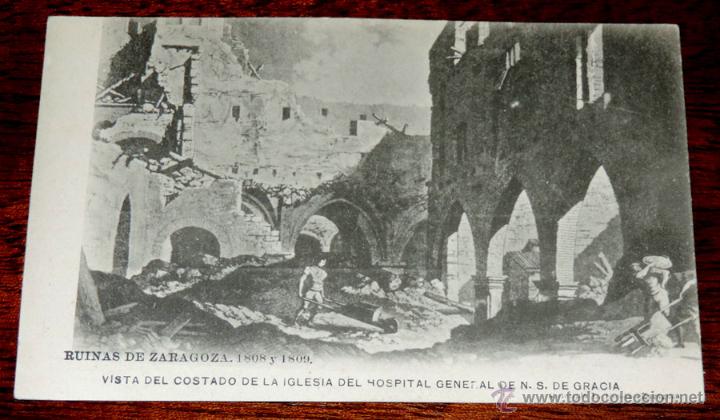 Postcards: RUINAS DE ZARAGOZA, 1808 Y 1809, VISTA DEL COSTADO DE LA IGLESIA DEL HOSPITAL GENERAL DE N. S. DE GR