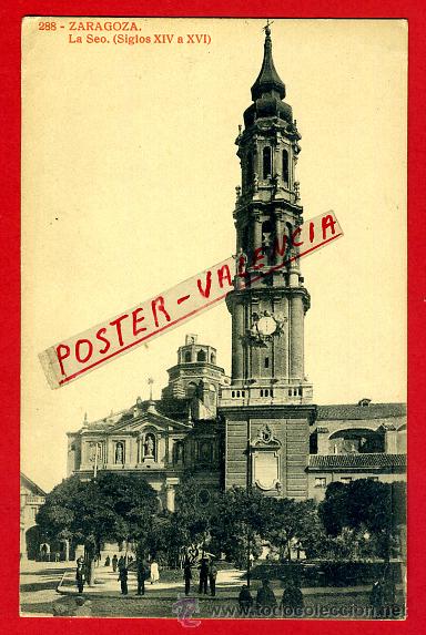 Postales: POSTAL ZARAGOZA, LA SEO, P96225 - Foto 1