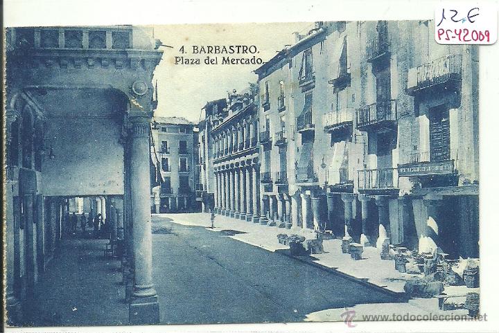 Postales: (PS-42009POSTAL DE BARBASTRO-PLAZA DEL MERCADO - Foto 1