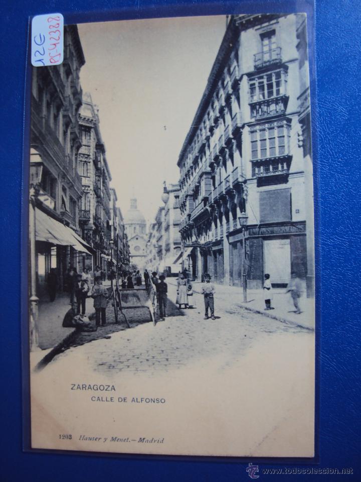 Postales: (PS-42388)POSTAL DE ZARAGOZA-CALLE DE ALFONSO.HAUSER Y MENET