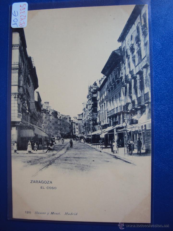 Postales: (PS-42385)POSTAL DE ZARAGOZA-EL COSO.HAUSER Y MENET