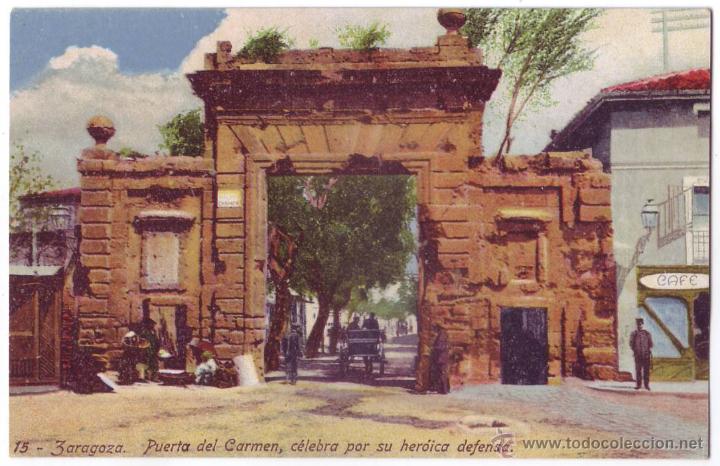 Postales: Zaragoza: Puerta del Carmen, Célebre por su heróica defensa. HNLS. No circulada (Años 10)