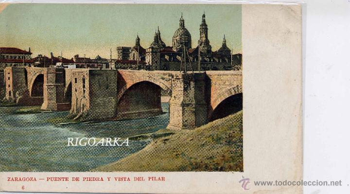Postcards: ZARAGOZA.- PUENTE DE PIEDRA Y VISTA DEL PILAR