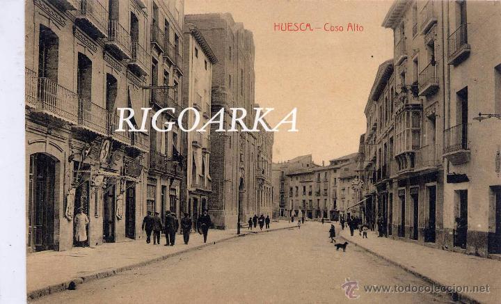 Postales: HUESCA.- COSO ALTO.