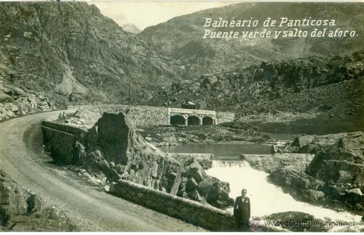Postkarten: BALNEARIO DE PANTICOSA. PUENTE VERDE Y SALTO DEL AFORO. HACIA 1925.
