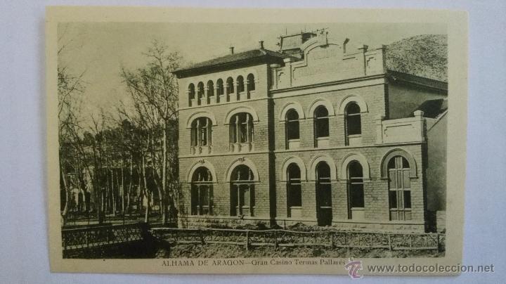 Postales: ANTIGUA POSTAL ALHAMA DE ARAGON - GRAN CASINO Y TERMAS PALLARES, SIN CIRCULAR A&Ntilde;OS 30, EDI. G. MA&Ntilde;AS