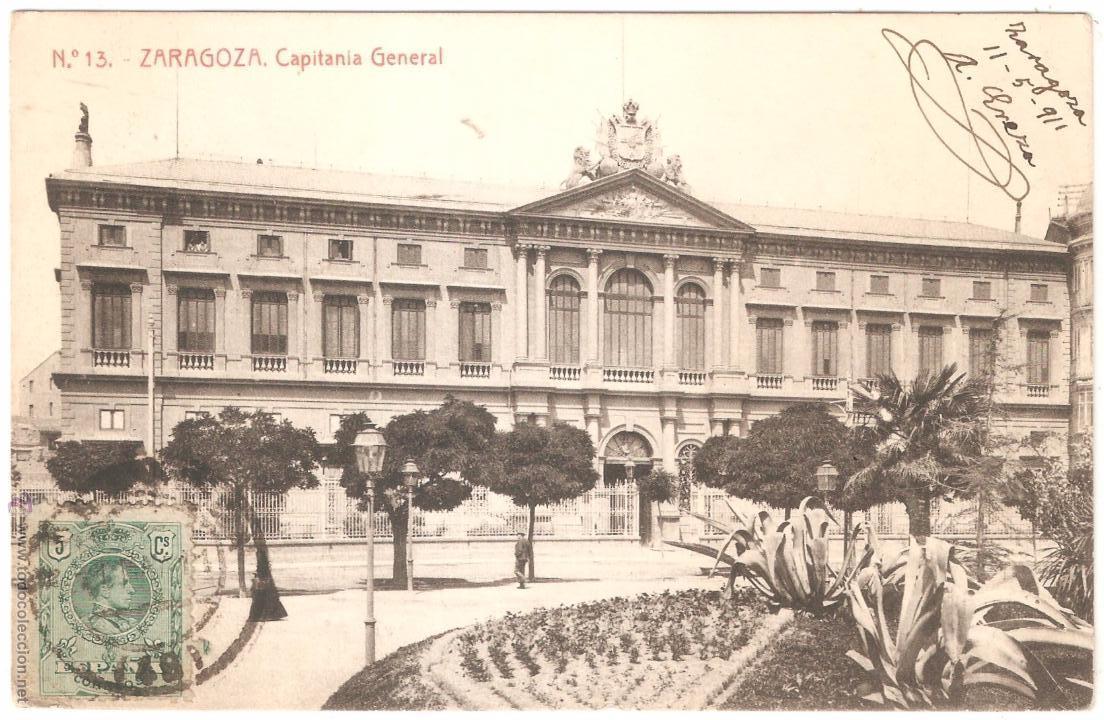 Postales: ZARAGOZA CAPITAN&Iacute;A GENERAL 1911