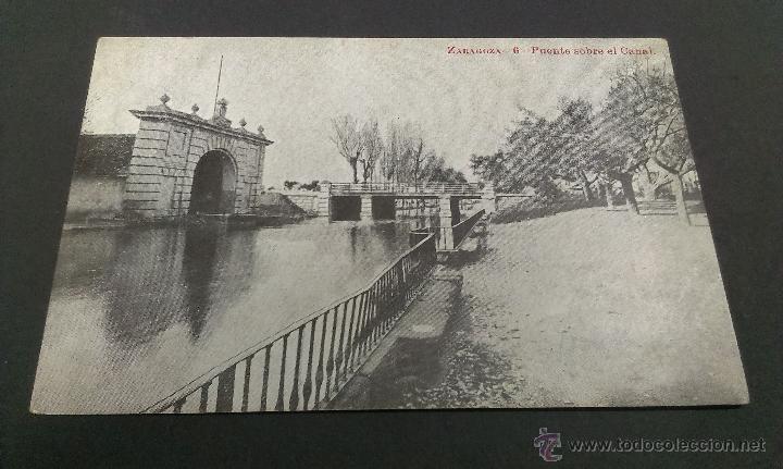 Postales: ZARAGOZA . PUENTE SOBRE EL CANAL - Foto 1