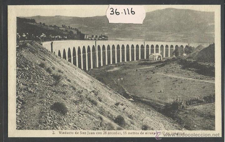 Postales: VIADUCTO DE SAN JUAN - 2 - PUENTE FERROCARRIL - ED&middot; F. DE LAS HERAS - (36116)