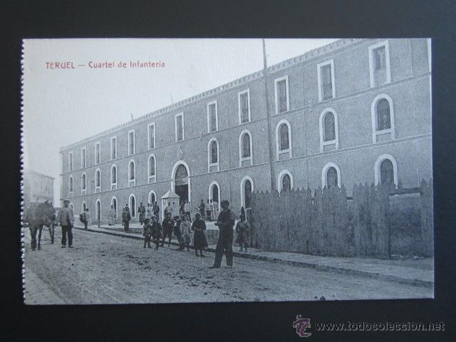Postales: POSTAL TERUEL. CUARTEL DE INFANTER&Iacute;A. - Foto 1