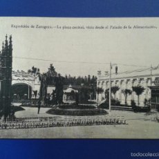 Postales: TARJETA POSTAL DE EXPOSICION DE ZARAGOZA - LA PLAZA CENTRAL VISTA DESDE EL PALACIO DE LA ALIMENTACIO