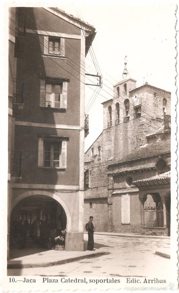 Postales: JACA HUESCA PLAZA CATEDRAL SOPORTALES