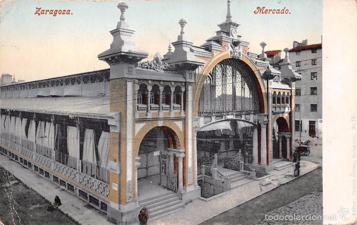 Postales: ZARAGOZA.- MERCADO - Foto 1