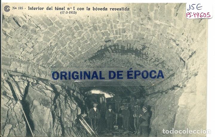 Postcards: (PS-49605)POSTAL DE INTERIOR DEL TUNEL N&ordm;1 CON LA BOVEDA REVESTIDA , 17-3-1915