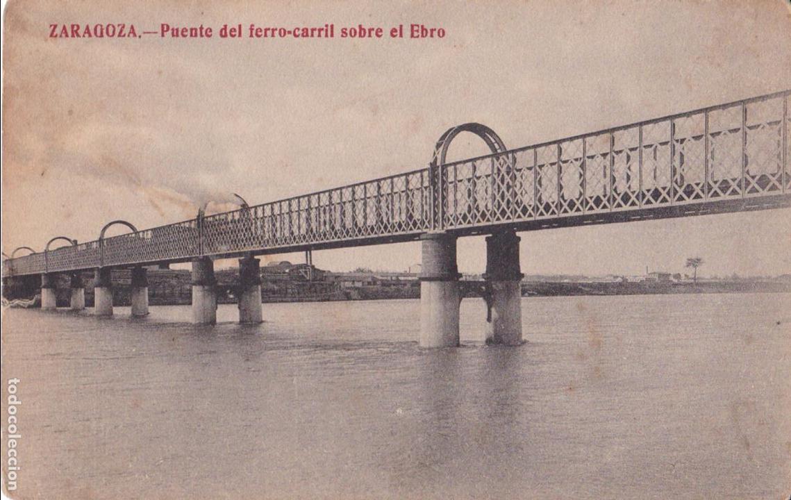 Postales: P- 6200. POSTAL ZARAGOZA, PUENTE DEL FERRO-CARRIL SOBRE EL EBRO. - Foto 1