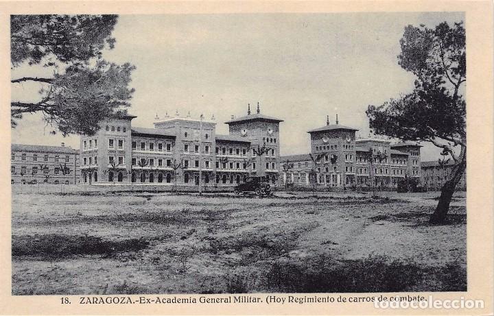 Postales: ZARAGOZA.- EX-ACADEMIA GENERAL MILITAR (HOY REGIMIENTO DE CARROS DE COMBATE)