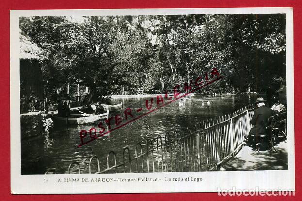Postales: POSTAL ALHAMA DE ARAGON, TERMAS PALLARES, ENTRADA AL LAGO, P84902