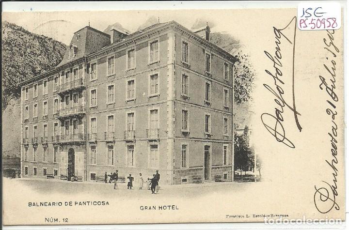 Postkarten: (PS-50958)POSTAL BALNEARIO DE PANTICOSA-GRAN HOTEL.FOTOTIPIA L.ESCOLA