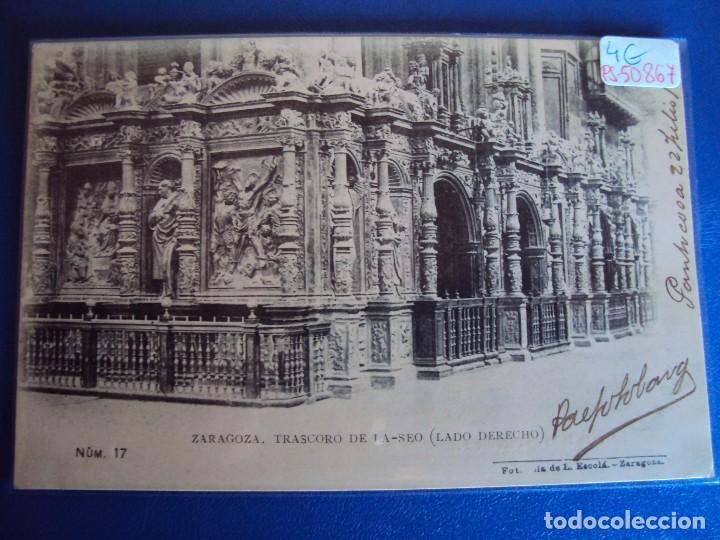 Postales: (PS-50867)POSTAL DE ZARAGOZA-FOTOTIPIA L.ESCOLA.TRASCORO DE LA SEO(LADO DERECHO)
