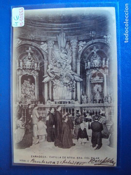 Postales: (PS-50853)POSTAL DE ZARAGOZA-FOTOTIPIA L.ESCOLA.CAPILLA DE NTRA.SRA.DEL PILAR
