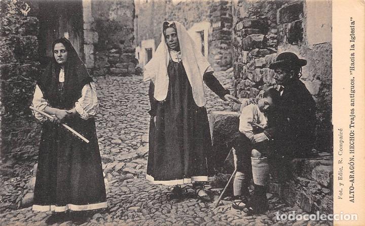 Postkarten: ALTO ARAGON: HECHO- TRAJES ANTIGUOS-HACIA LA IGLESIA
