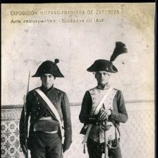 Postales: POSTAL EXPOSICION HISPANO FRANCESA DE ZARAGOZA SOLDADOS DE 1808 . CA AÑO 1908. Lote 98151799