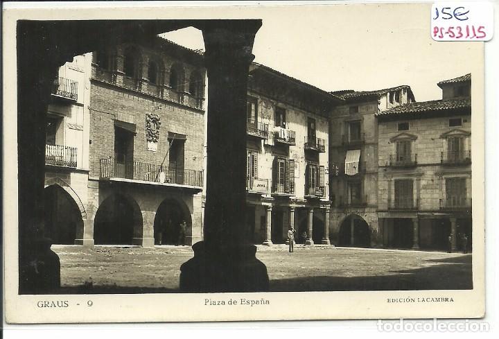 Postales: (PS-53115)POSTAL DE GRAUS-PLAZA DE ESPA&Ntilde;A