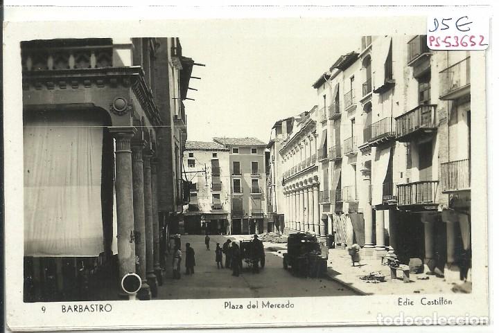 Postcards: (PS-53652)POSTAL DE BARBASTRO-PLAZA DEL MERCADO