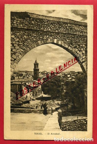 Postales: POSTAL TERUEL, EL ARRABAL, P88525 - Foto 1