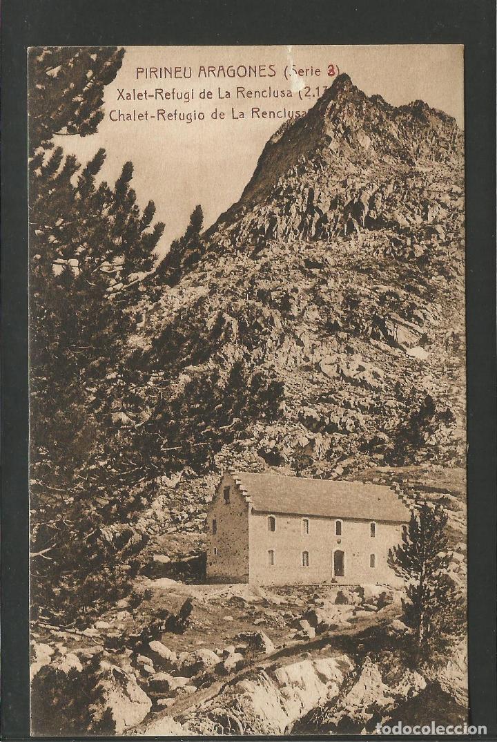 Postcards: PIRINEU ARAGONES - SERIE 3 - XALET REFUGI DE LA RENCLUSA - VER FOTOS - (52.809)