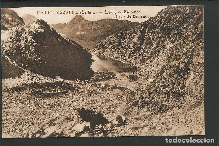 Postcards: PIRINEU ARAGONES - SERIE 3 - ESTANY BARRANCS - VER FOTOS - (52.811)