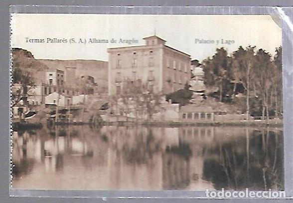 Postcards: TARJETA POSTAL DE TERMAS PALLARES. ALHAMA DE ARAGON - PALACIO Y LAGO