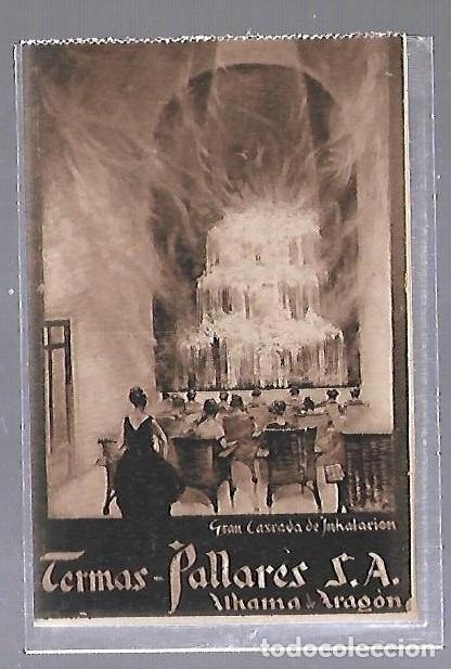 Postcards: TARJETA POSTAL. ALHAMA DE ARAGON. TERMAS - PALLARES S.A. CASTA&Ntilde;EIRA, ALVAREZ Y LAVENFELD