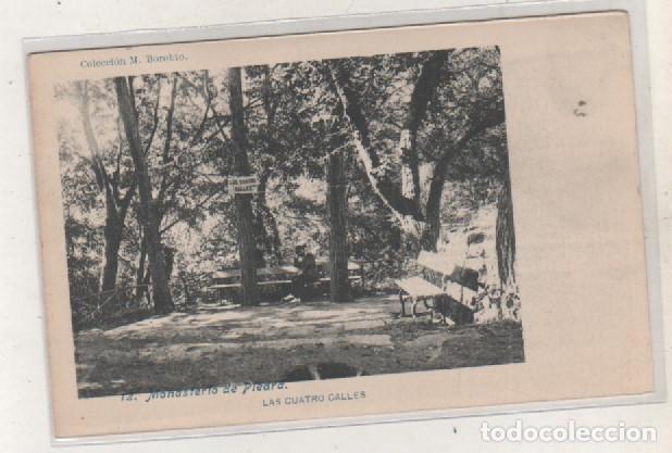 Postcards: 12 MONASTERIO DE PIEDRA. LAS CUATRO CALLES. COLECCI&Oacute;N M. BOROBIO. REVERSO DIVIDIDO.